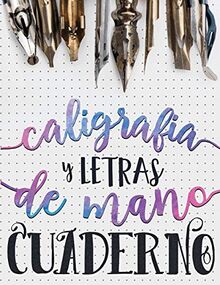 Caligrafia y Letras de Mano: Cuaderno (Serie de Artesania)