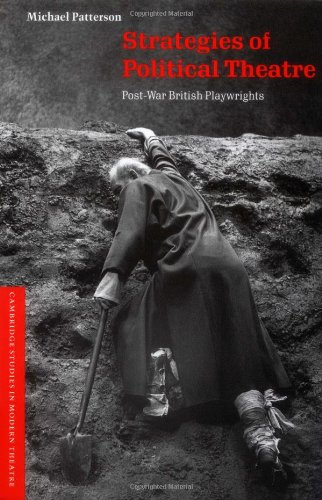 Strategies of Political Theatre: Post-War British Playwrights (Cambridge Studies in Modern Theatre)