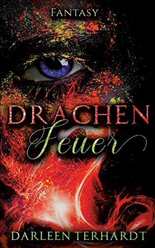Drachenfeuer (Die Drachenreiter)