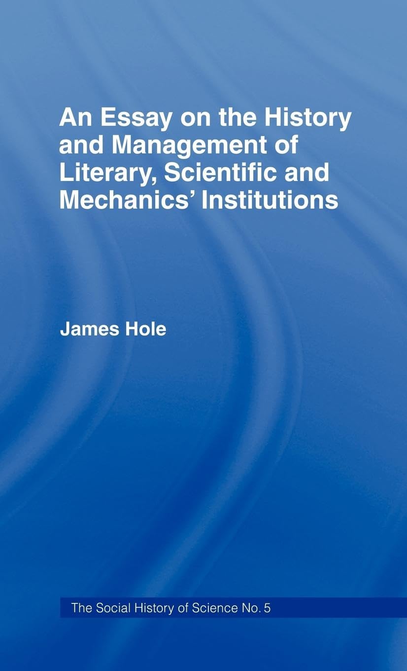 Essay on History and Management: Essay Hist Management (Social History of Science,)
