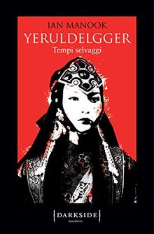 Tempi selvaggi. Yeruldelgger