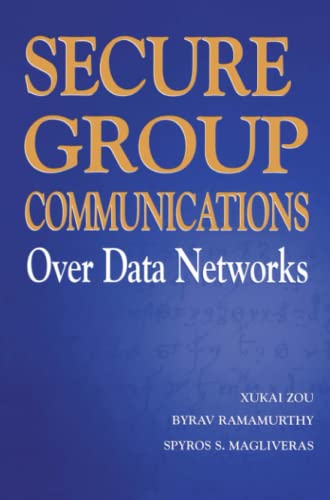 Secure Group Communications Over Data Networks