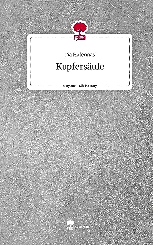 Kupfersäule. Life is a Story - story.one