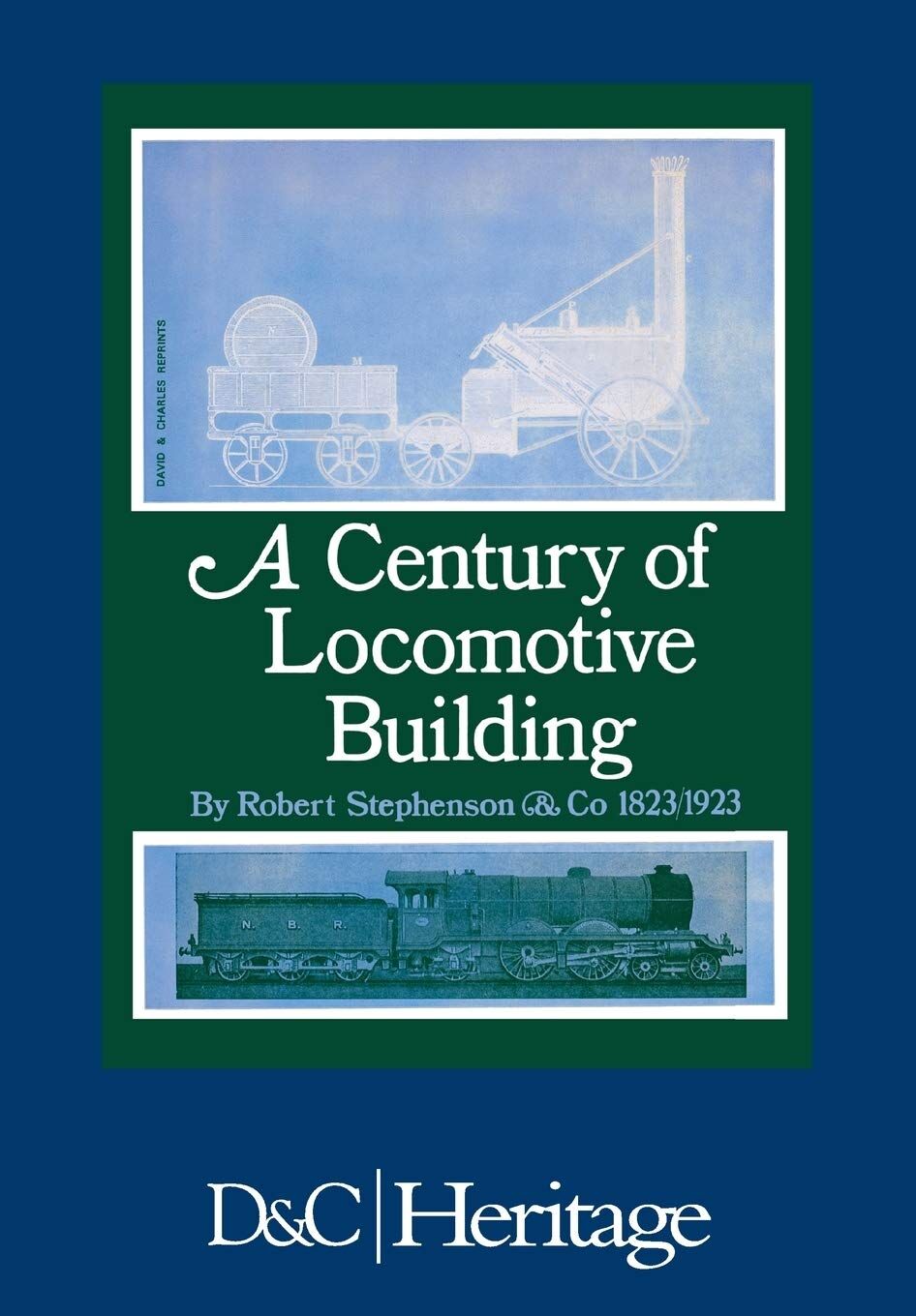 Century of Locomotive Building by Robert Stephenson & Co., 1823-1923