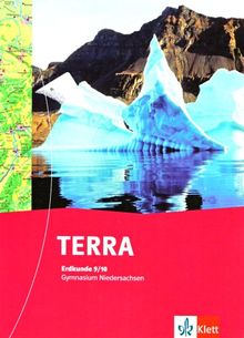 TERRA Erdkunde für Niedersachsen - Ausgabe für Gymnasien (Neue Ausgabe): TERRA Erdkunde für Niedersachsen - Neubearbeitung. Schülerbuch 9/10. Schuljahr. Ausgabe für Gymnasien: BD 3