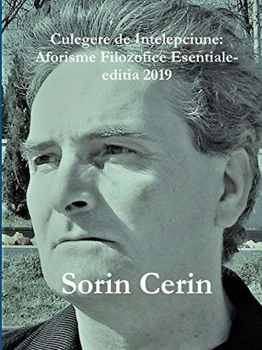 Culegere de Intelepciune: Aforisme Filozofice Esentiale- editia 2019