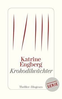 Krokodilwächter: Ein Kopenhagen-Thriller