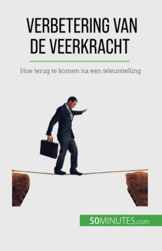 Verbetering van de veerkracht: Hoe terug te komen na een teleurstelling