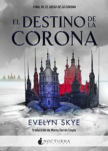 El destino de la corona (Literatura Mágica, Band 47)