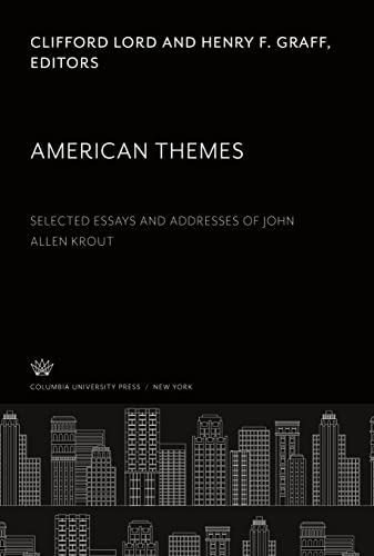 American Themes: Selected Essays and Addresses of John Allen Krout