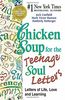 Chicken Soup for the Teenage Soul Letters: Letters of Life, Love and Learning (Chicken Soup for the Soul)
