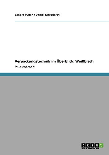 Verpackungstechnik im Überblick: Weißblech