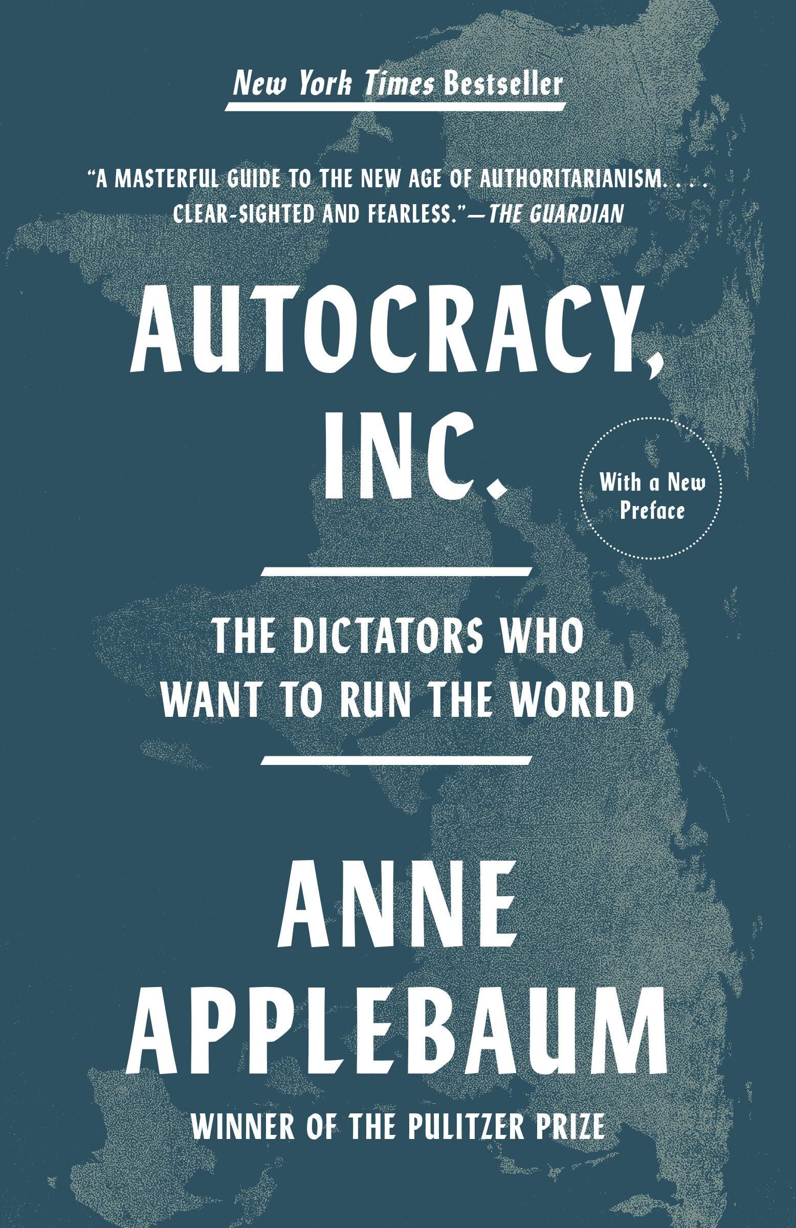 Applebaum, Anne: Autocracy, Inc.
