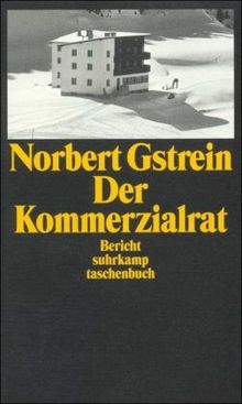 Der Kommerzialrat: Bericht (suhrkamp taschenbuch)