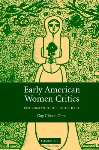 Early American Women Critics: Performance, Religion, Race