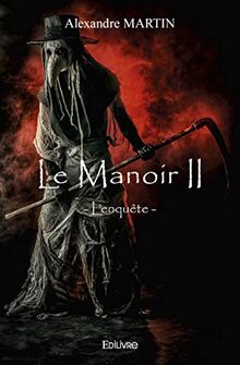 Le manoir ii : L'enquête