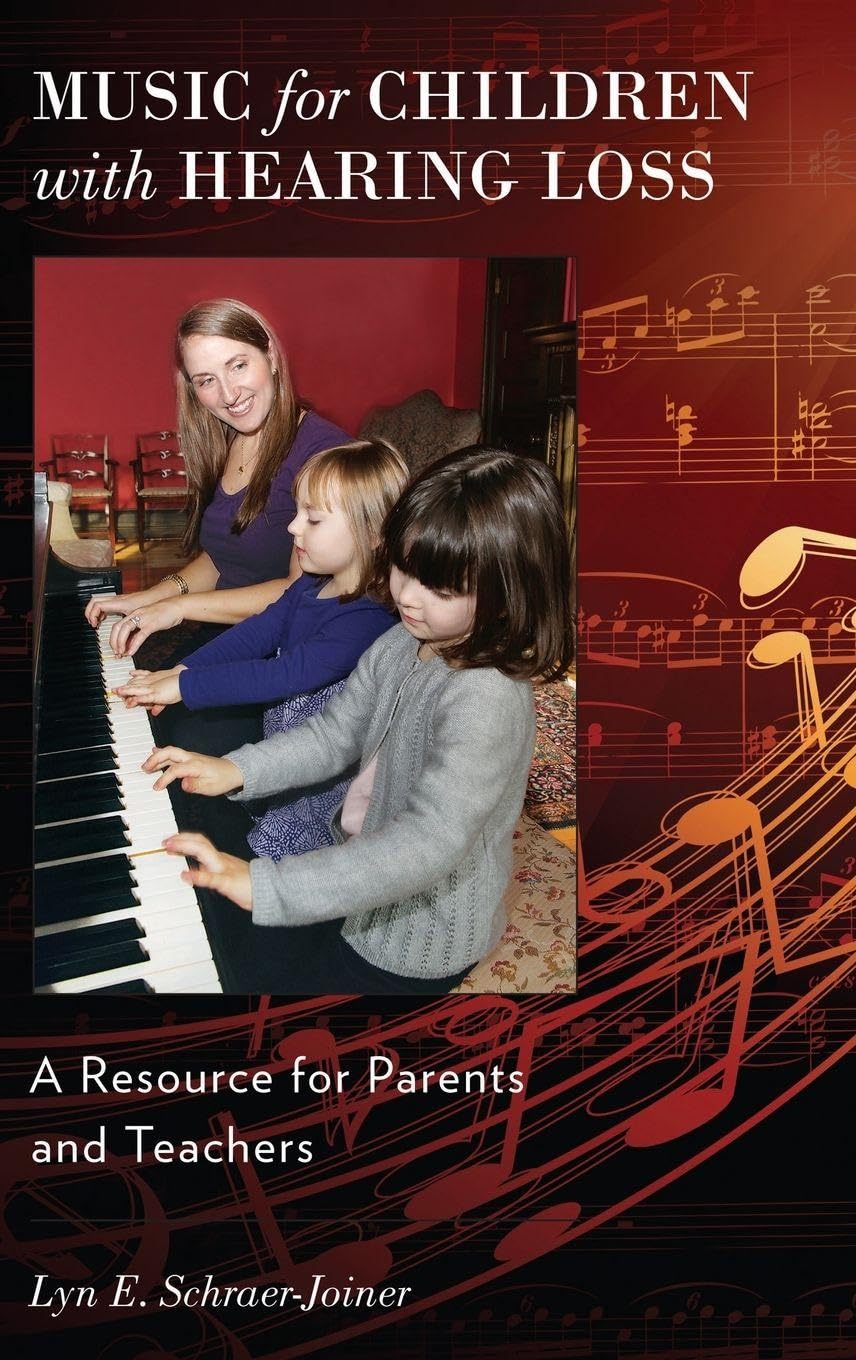 Music for Children with Hearing Loss: A Resource for Parents and Teachers