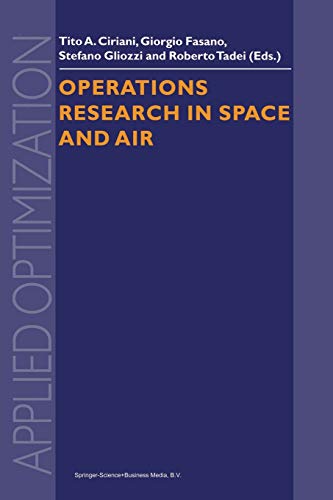 Operations Research in Space and Air (Applied Optimization, 79, Band 79)