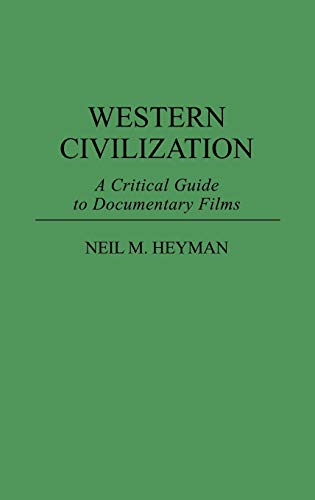 Western Civilization: A Critical Guide to Documentary Films