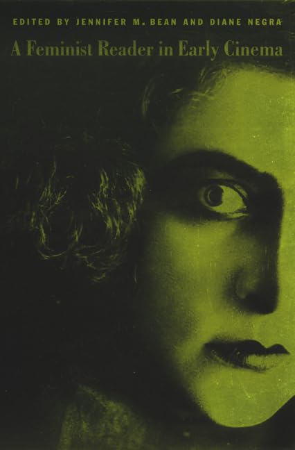A Feminist Reader in Early Cinema (Camera Obscura Book)