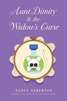 Aunt Dimity and the Widow's Curse (Aunt Dimity Mystery, Band 22)