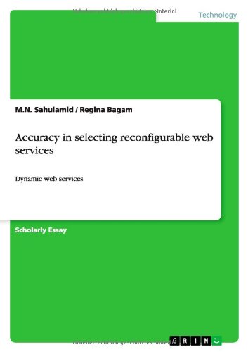 Accuracy in selecting reconfigurable web services: Dynamic web services