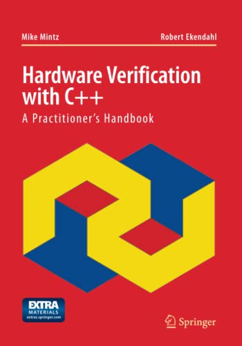 Hardware Verification with C++: A Practitioner’s Handbook