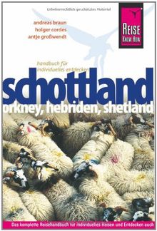 Schottland - Orkney, Hebriden und Shetland: Reiseführer für individuelles Entdecken