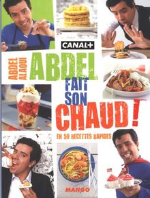 Abdel fait son chaud !