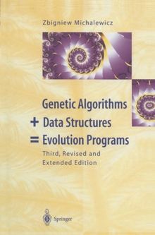 Genetic Algorithms + Data Structures = Evolution Programs