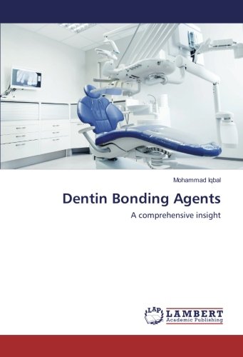 Dentin Bonding Agents: A comprehensive insight
