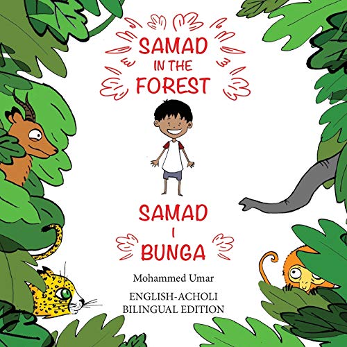 Samad in the Forest: Bilingual English-Acholi Edition