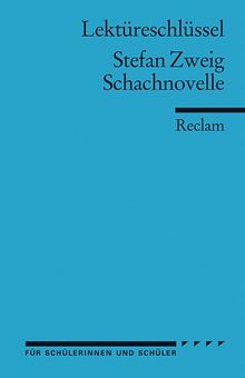 Stefan Zweig: Schachnovelle. Lektüreschlüssel