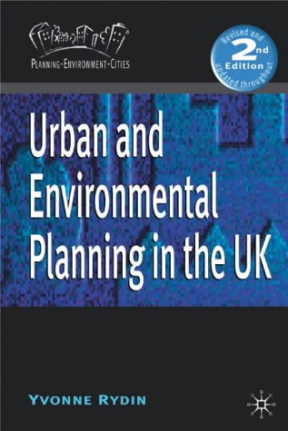 Urban and Environmental Planning in the UK (Planning, Environment, Cities)