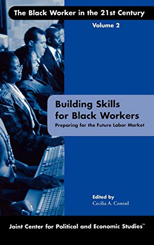 Building Skills for Black Workers: Preparing for the Future Labor Market (Joint Center for Political and Economic Studies)