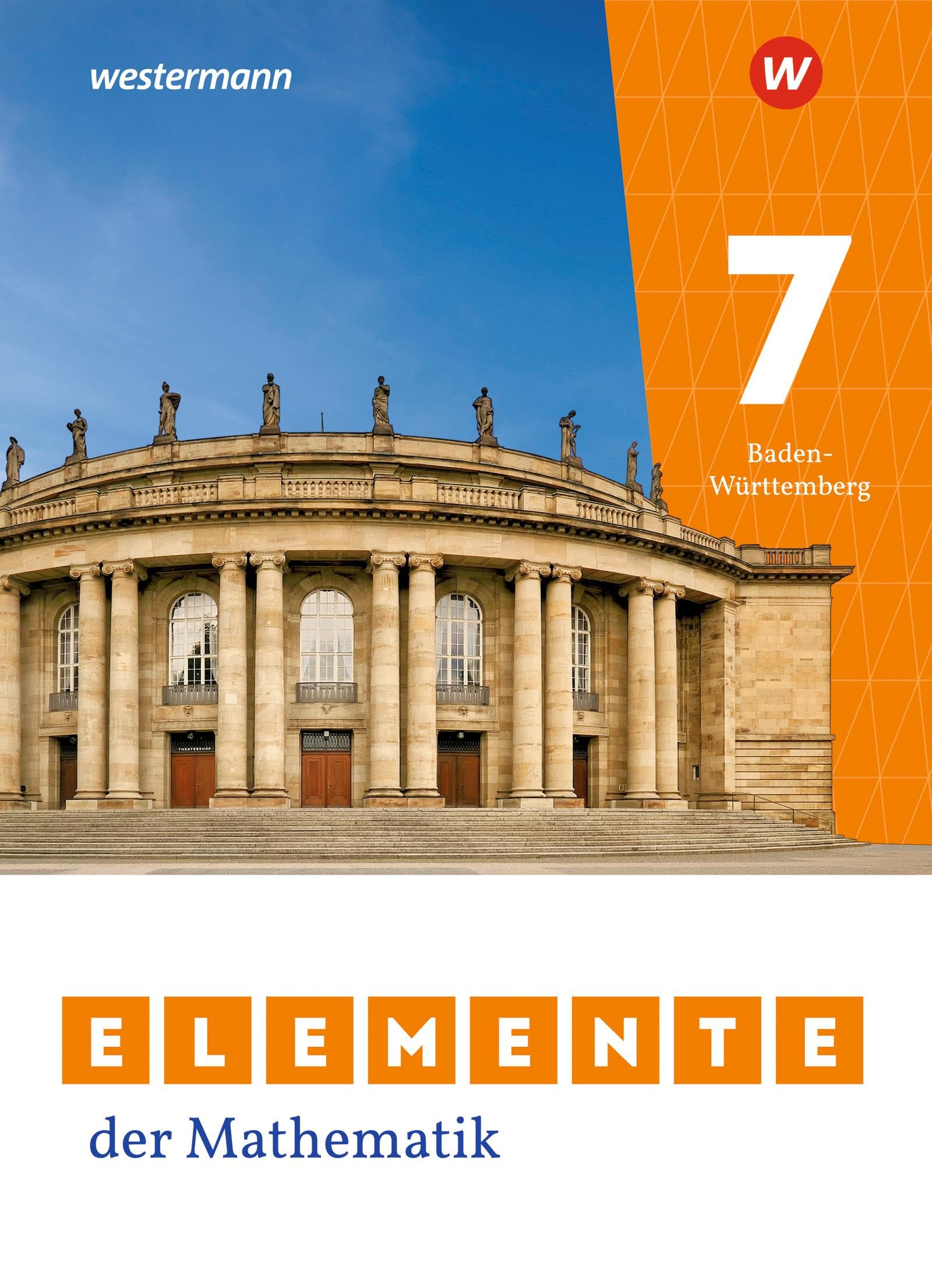 Elemente der Mathematik SI - Ausgabe 2023 für Baden-Württemberg: Schulbuch 7: Sekundarstufe 1 - Ausgabe 2023 (Elemente der Mathematik SI: Ausgabe 2024 für Baden-Württemberg)