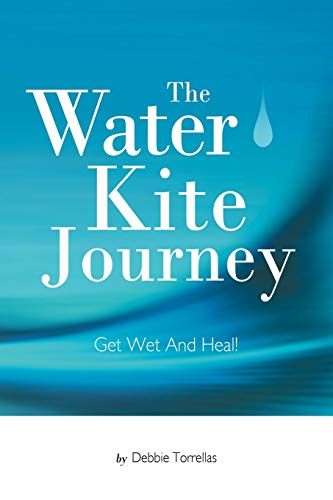 The Water Kite Journey: Get Wet And Heal!