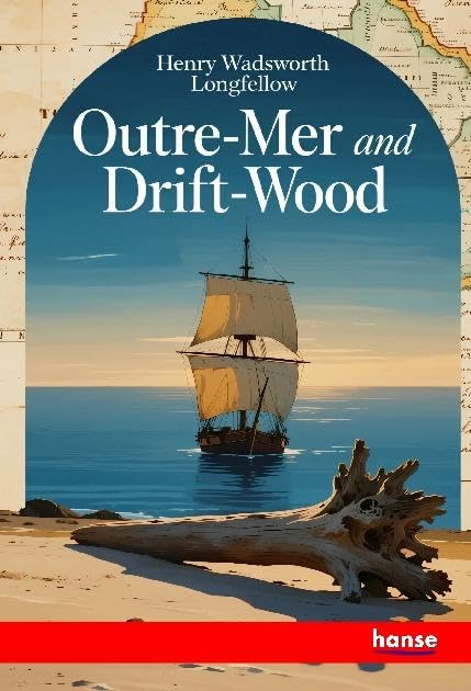 Outre-Mer and Drift-Wood: DE