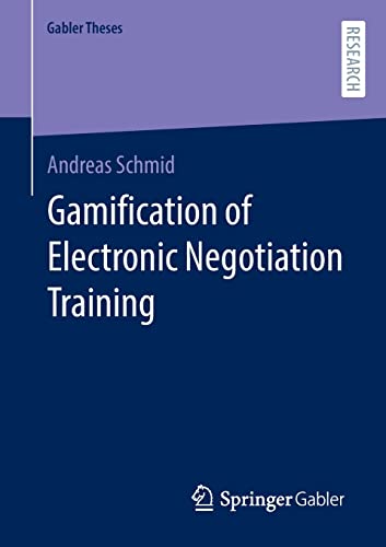 Gamification of Electronic Negotiation Training (Gabler Theses)