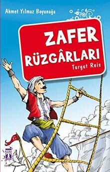 Zafer Rüzgarları - Turgut Reis