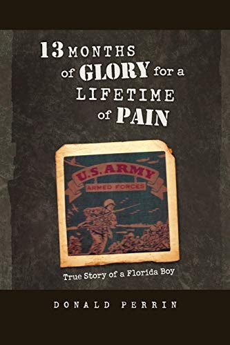 13 Months of Glory for a Lifetime of Pain: True Story of a Florida Boy