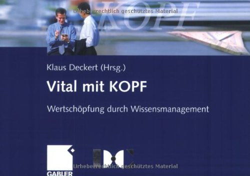 Vital mit KOPF: Wertschöpfung durch Wissensmanagement