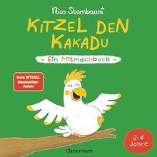 Kitzel den Kakadu - Ein Mitmachbuch zum Schütteln, Schaukeln, Pusten, Klopfen und sehen, was dann passiert. Von 2 bis 4 Jahren. Vom Bestsellerautoren ... Vom Bestsellerautor (Schüttel den Apfelbaum)