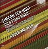Simeon Ten Holt: Solo Piano Music Vol I-V