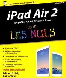 iPad Air 2 pour les nuls : compatible Air, mini 3, mini 2 & mini