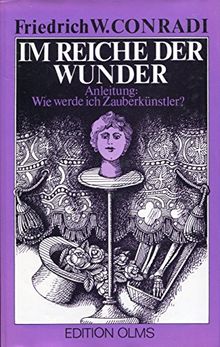 Im Reiche der Wunder. Anleitung: Wie werde ich Zauberkünstler