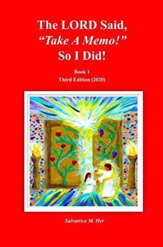 The LORD Said, Take A Memo! So I Did! Third Edition (2020): Third Edition