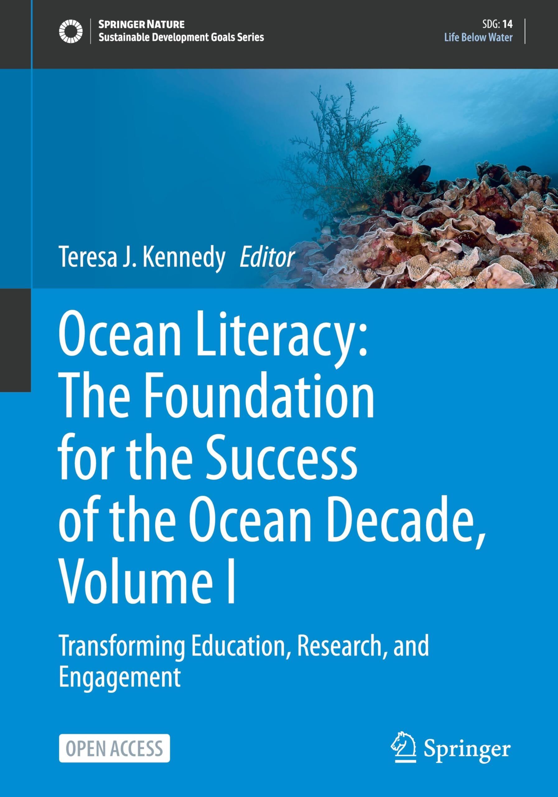 Ocean Literacy: The Foundation for the Success of the Ocean Decade, Volume I