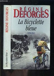 LA BICYCLETTE BLEUE- 1939-1942- TOME 1 vendu seul