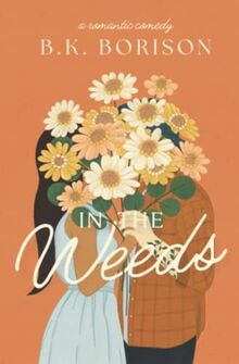 In The Weeds (The Lovelight Series, Band 2)